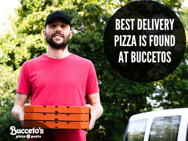 Best Delivery Pizza Is Found At Buccetos