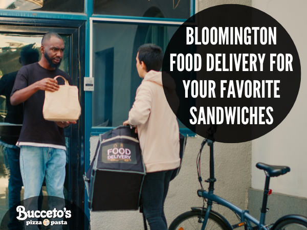 Bloomington Food Delivery For Your Favorite Sandwiches