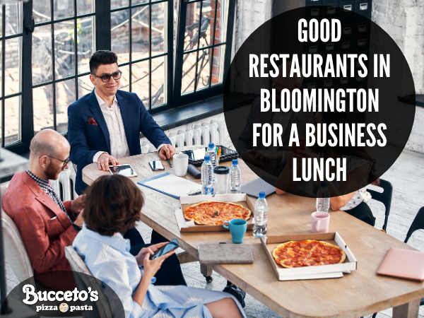 Good Restaurants In Bloomington For A Business Lunch