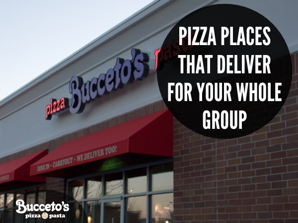 Pizza Places That Deliver For Your Whole Group