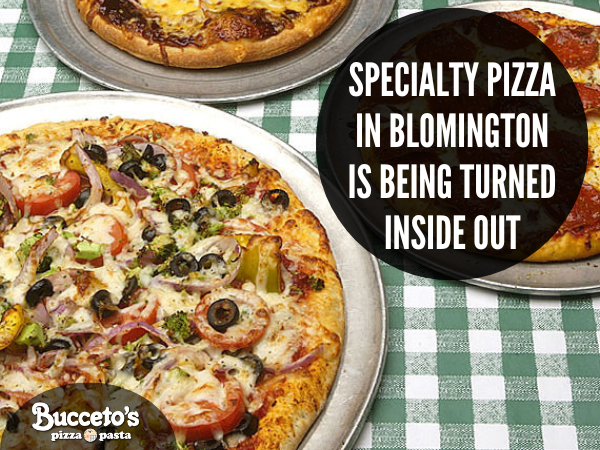 Specialty Pizza In Blomington Is Being Turned Inside Out