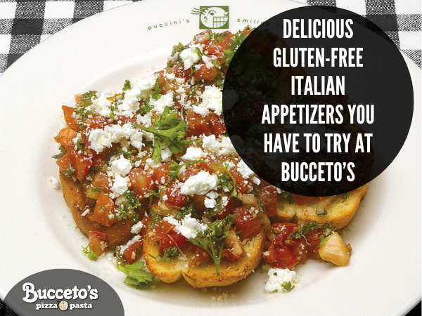 Delicious Gluten-Free Italian Appetizers You Have To Try At Bucceto’s