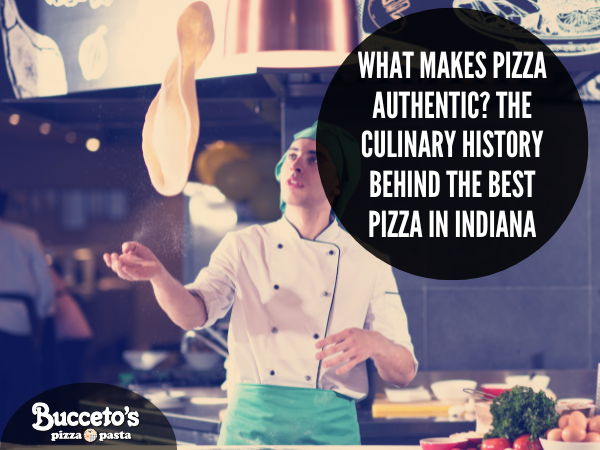 What Makes Pizza Authentic? The Culinary History Behind The Best Pizza In Indiana