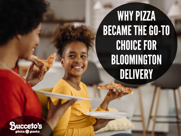 Why Pizza Became The Go-To Choice For Bloomington Delivery