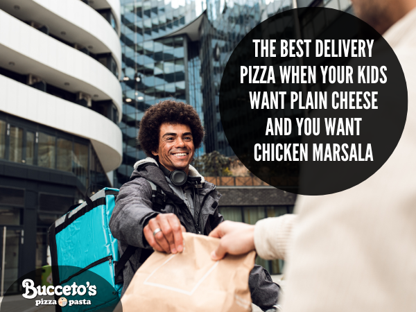 The Best Delivery Pizza When Your Kids Want Plain Cheese And You Want Chicken Marsala