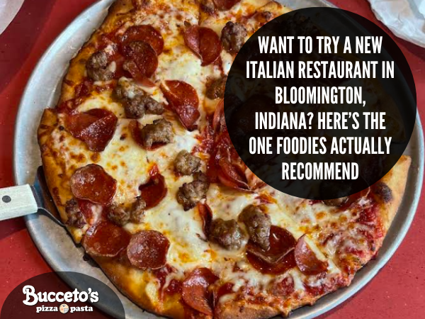 Want To Try A New Italian Restaurant In Bloomington, Indiana? Here’s The One Foodies Actually Recommend