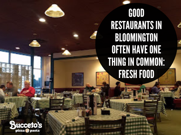 Good Restaurants in Bloomington Often Have One Thing in Common: Fresh Food