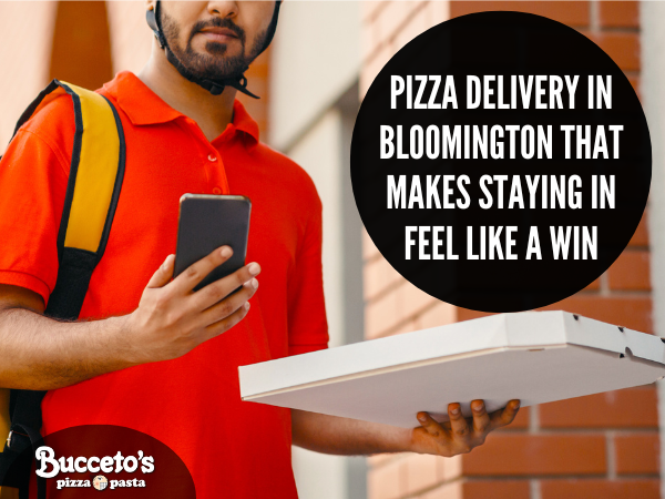 Pizza Delivery in Bloomington That Makes Staying In Feel Like a Win